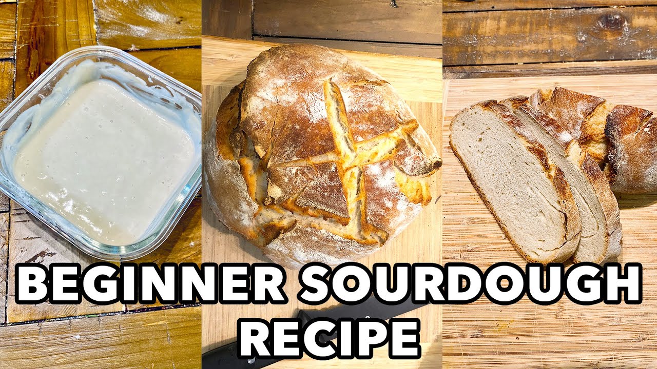 Beginner Sourdough Bread Recipe Only 5 ingredients NO Experience