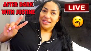 After dark with Justine…the quiet storm! Ep 2