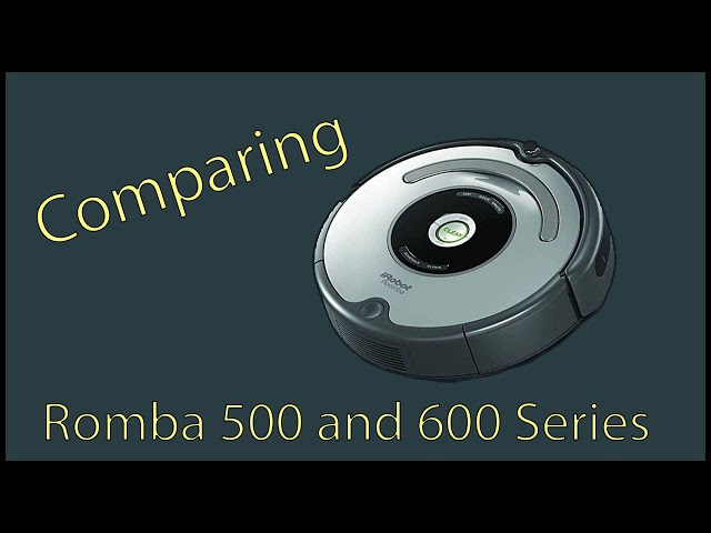 Tordenvejr liter rækkevidde Roomba 500 to 600 Series Comparison - YouTube