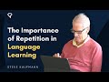 Importance of Repetition in Language Learning