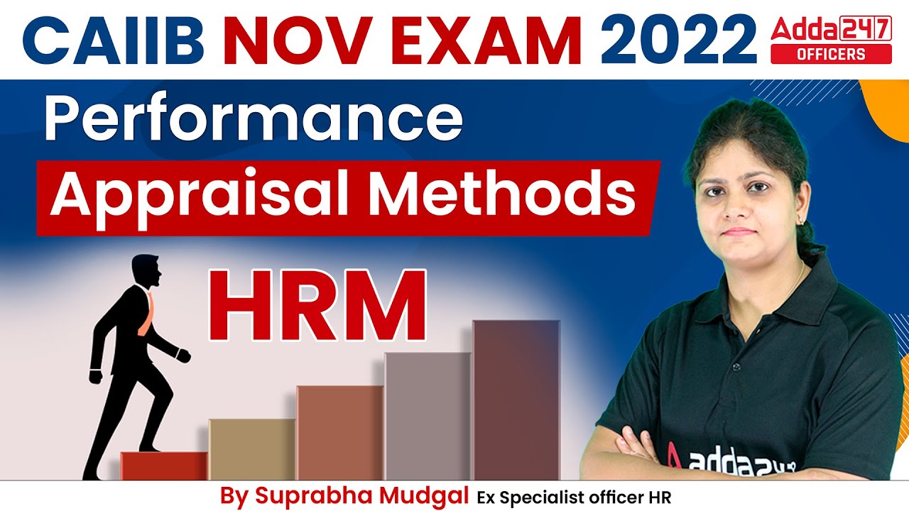 CAIIB Dec 2022 | CAIIB HRM | Performance Appraisal Methods By Suprabha Mudgal