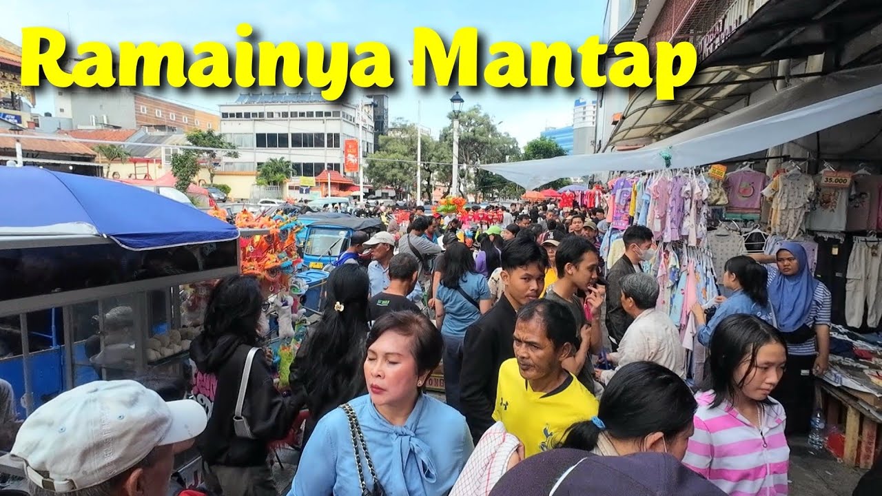 Mantap Ramainya Pancoran Glodok