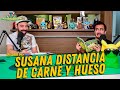 La Cotorrisa - Episodio 54 - Susana distancia de carne y hueso