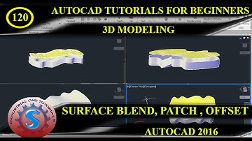 SURFACE BLEND || PATCH || OFFSET || BASIC TUTORIALS FOR BEGINNERS || AUTO CAD 2016
