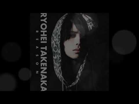竹中凌平 Reason 日翻中歌詞 W zop Youtube 竹中凌平 Reason 日翻中歌詞 W zop Youtube
