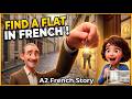 Find a Flat in French! 🏠 | A2 Story for Beginners (Listening Practice)