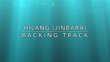 Hilang (Jinbara) - Backing Track