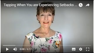 Tapping When You are Experiencing  Setbacks - EFT with Sally Thibault