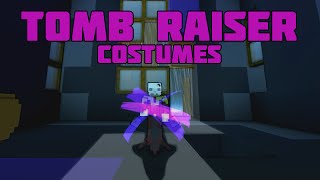 All Tomb Raiser Costumes In Trove