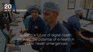 💊 Building a Future of Digital Health Services: Potential of eHealth in Public Health Emergencies