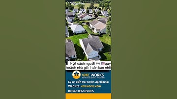 Cộng Đồng Dân Cư Của Mỹ – Quy Hoạch Rõ Ràng Và Sạch Đẹp Khiến Ai Cũng Ấn Tượng#vmcworks #kysu