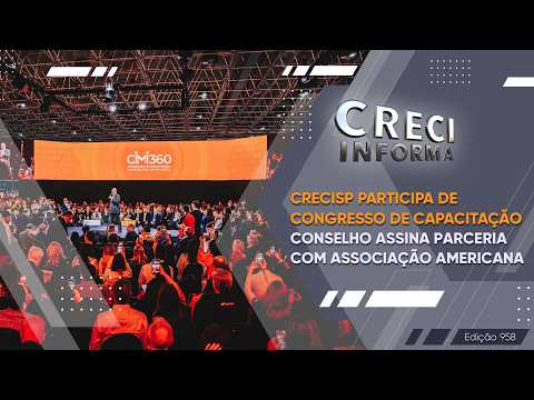 CRECISP participa de Congresso de capacitação - CIMI 360 | CRECI Informa 958