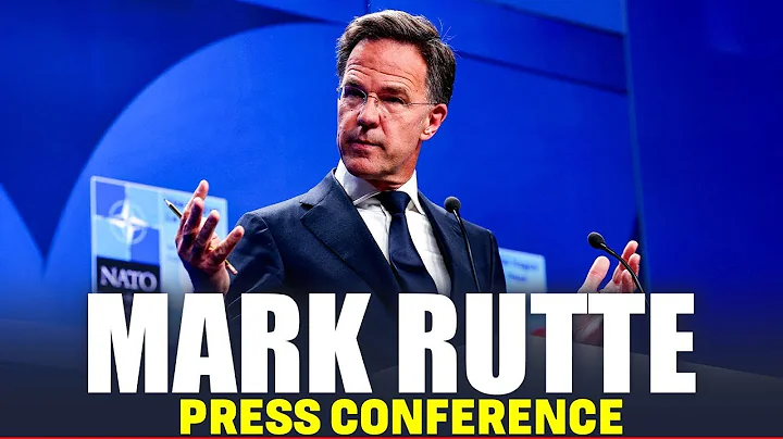 LIVE: NATO Secretary General Mark Rutte holds press conference after foreign ministers meeting