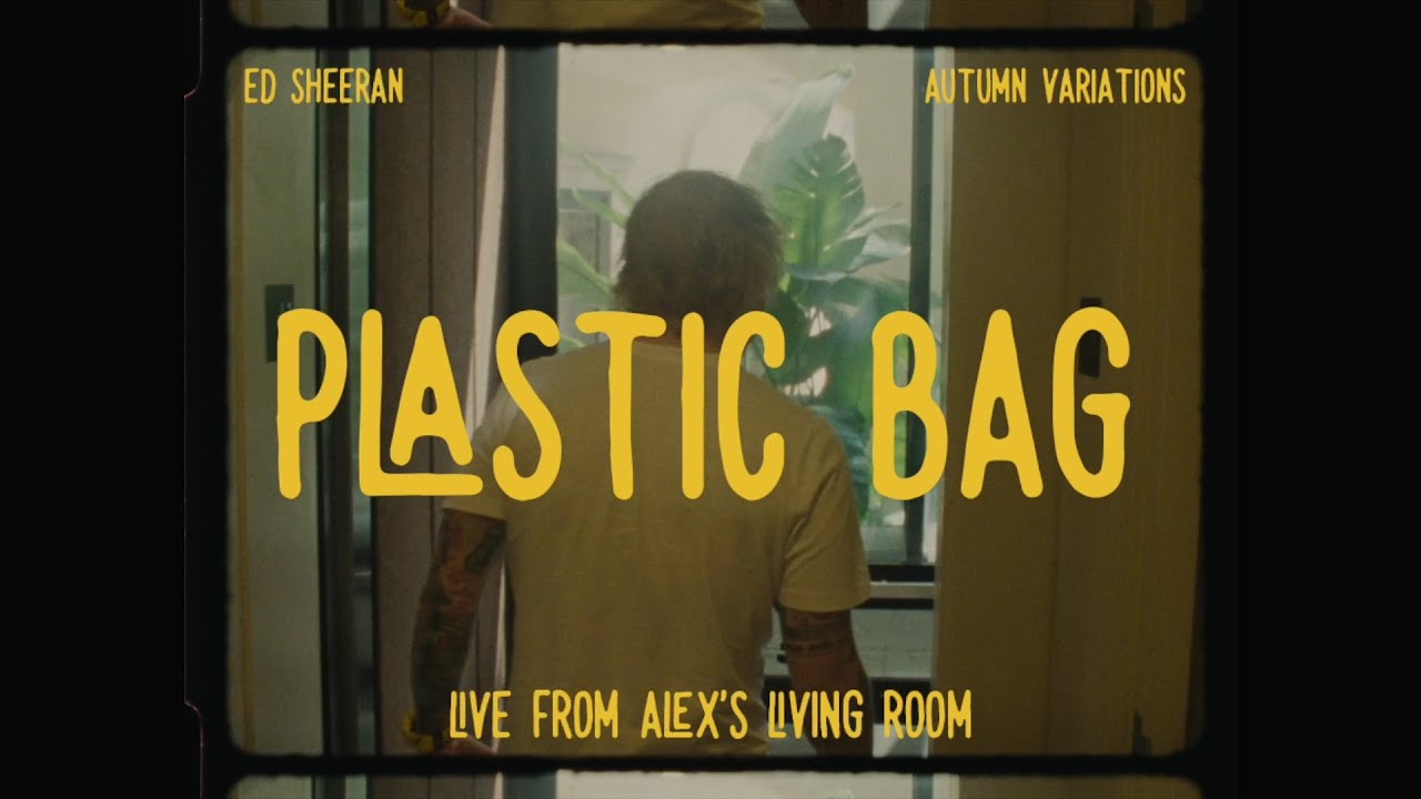 Ed Sheeran   Plastic Bag Live From Alexs Living Room