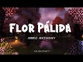 Marc Anthony - Flor Pálida [Letra/Lyrics]