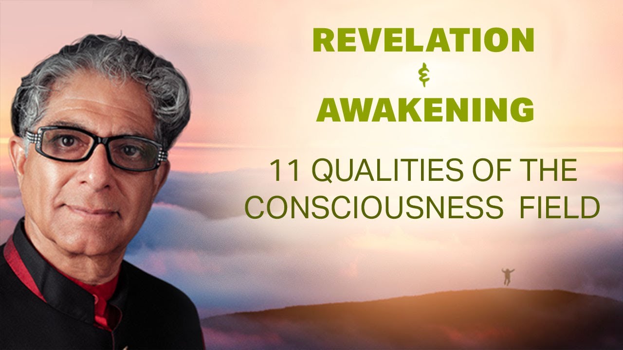 Revelation & Awakening: 11 qualities of the consciousness field