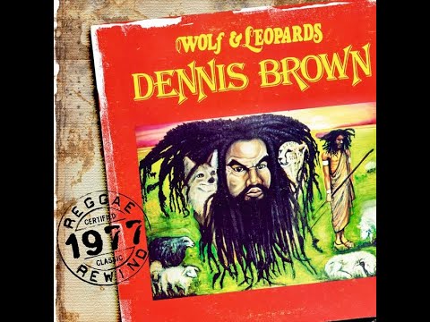 Dennis Brown - Wolf & Leopards