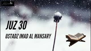 Murrotal Juz 30 | Sheikh Emad bin Muhammad Al Mansary