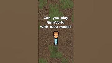 RimWorld vs 1000 Mods