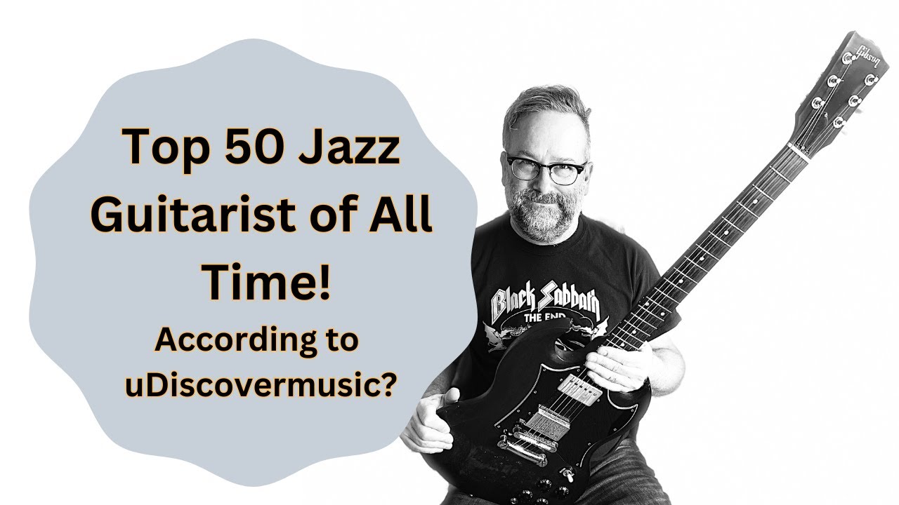 top-50-jazz-guitarist-of-all-time-according-to-udiscovermusic-youtube