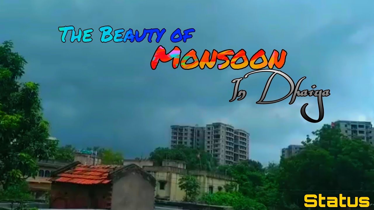 The Beauty of Monsoon | Status In 