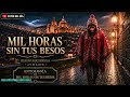 📀 Antología de Mil Horas Sin Tus Besos ❤️12 Versiones de una Misma Historia de Amor | Aymarik