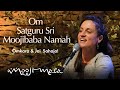 Omkara  jai sahaja  om satguru sri moojibaba namah