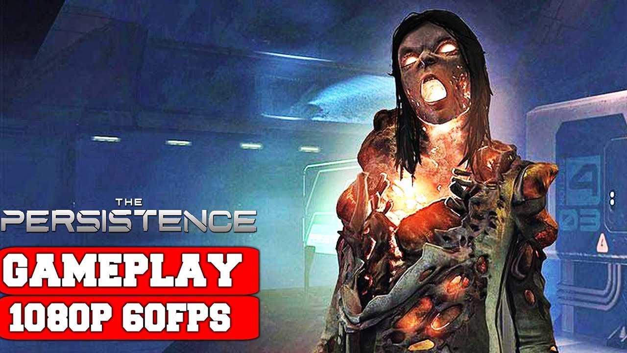 The Persistence Gameplay Video