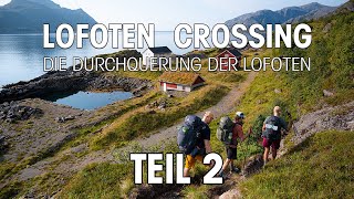 Lofoten Crossing 🇳🇴 - Die Durchquerung der Lofoten (Teil 2) 🏕️