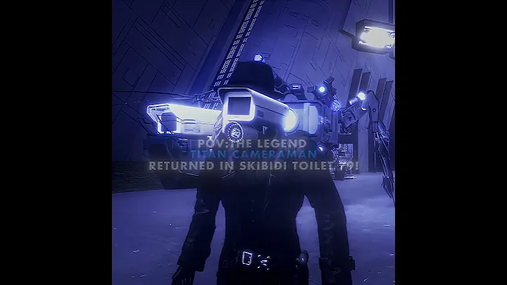 Titan Cameraman Returns In Skbidi Toilet 79🔥I Skibidi Toilet #edit