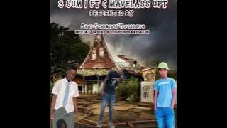 3 Sum ! Ft ( Lish’Uphakathi & Mavelass Cpt )