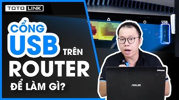 [Chia sẻ] 4 tính năng hay ho trên cổng USB của Router Wi-Fi