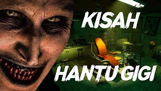 Kisah Hantu Gigi #kupikupiseram