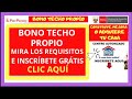 Bono Techo Propio: Requisitos y como Inscribirte Gratis clic aquí