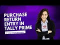 Purchase Return | Debit Note | Credit Note Voucher Entry