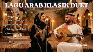 Best Arabic Duet Songs 2026 🎶 Lagu Arab Klasik Paling Romantis & Menyentuh