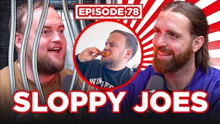 Wing Eating Loser Arrested! | Ep.78 | Sloppy Joes Podcast