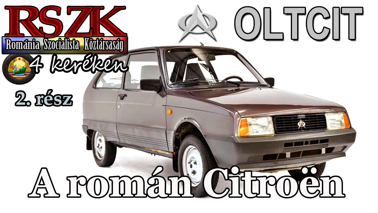 OLTCIT - A Román Citroën│ RSZK 4 Keréken │ 2. rész