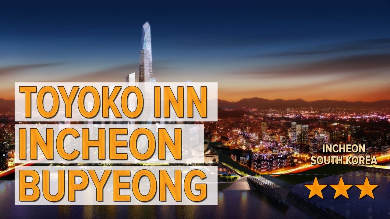 Toyoko Inn Incheon Bupyeong hotel review Hotels in Incheon Korean