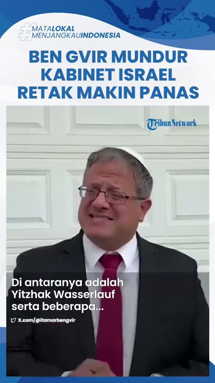 VIRAL Menteri Keamanan Israel Mundur gegara Gencatan Senjata, Kabinet Israel Retak Konflik Memanas