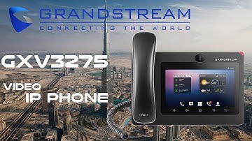 Grandstream GXV3275  Video IP Phone Dubai | Grandstream Phones UAE