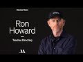 Ron howard enseigne la ralisation  bandeannonce officielle  cours de matre