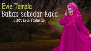 Evie Tamala - Bukan Sekedar Kata