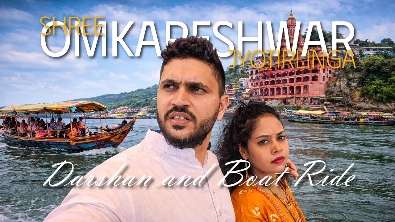 Omkareshwar Jyotirlinga Darshan 🙏 | Narmada Parikrama Boat Ride | Mumbai to Uajjin ride |Vlog Part 2