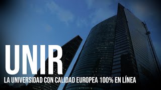 UNIR, la universidad con calidad europea 100% en línea | #UNIRMéxico