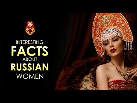 Interesting Facts about Russian women
