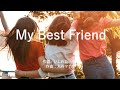 My Best Friend - Little Glee Monster (高音質/歌詞付き/Romanized)