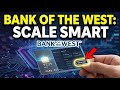 How to scale with Bank of the West - Detailed Guide