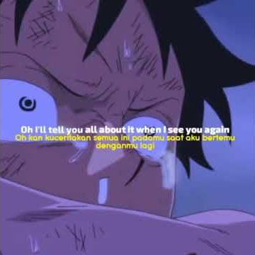 Story wa ONE PIECE SAD MOMENT ACE MATI ,SEE YOU AGAIN