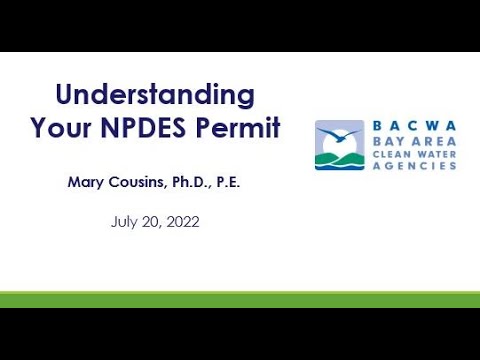 BACWA Permits Committee Training - Understanding your NPDES Permit - July 2022